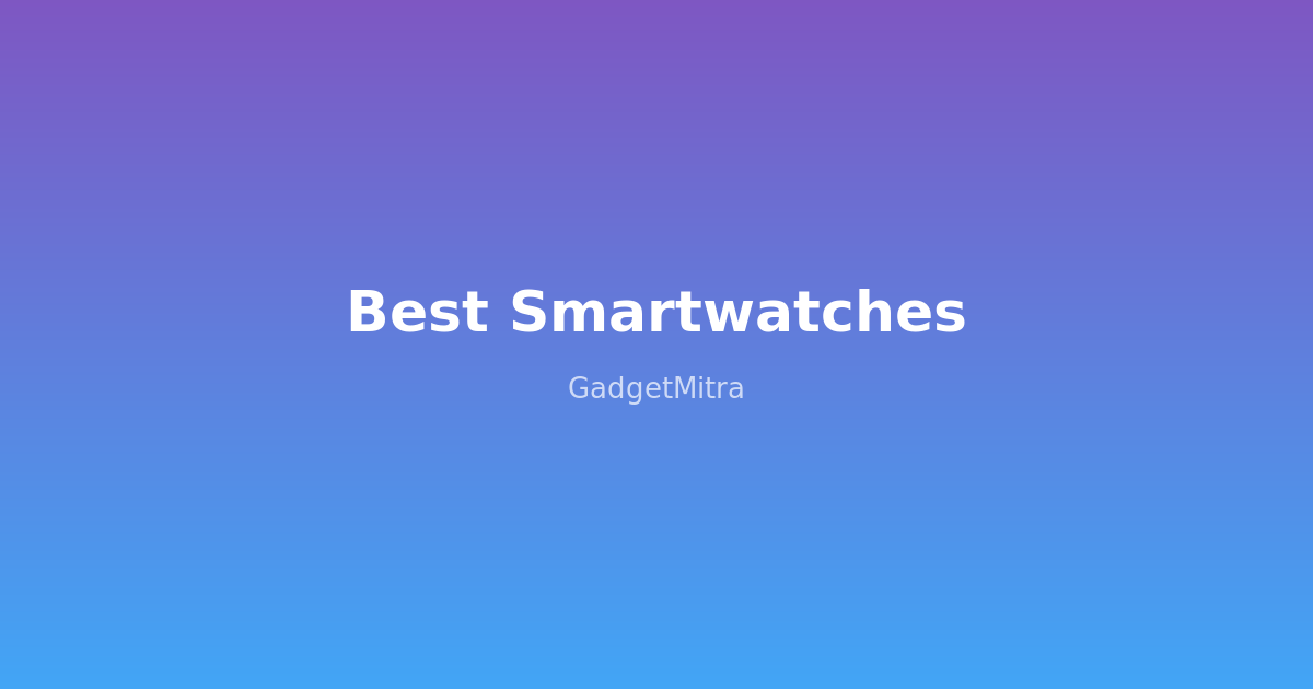 Best smartwatches under ₹3,000 in India 2026 — comparison of top budget smartwatches from Noise, Fire-Boltt, Fastrack, and GOBOULT