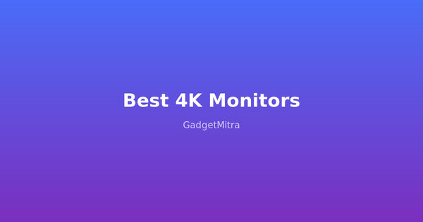 Best 4K monitors for work from home in India 2026 — comparison of top picks from Acer, LG, Samsung, and BenQ