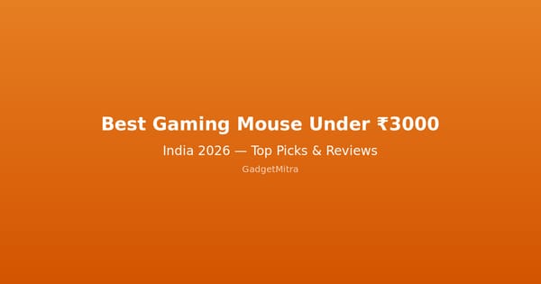 Best Gaming Mouse Under 3000 Rupees in India 2026